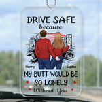 Custom Name Funny Drive Safe Couple Gifts - Personalized Car Ornament