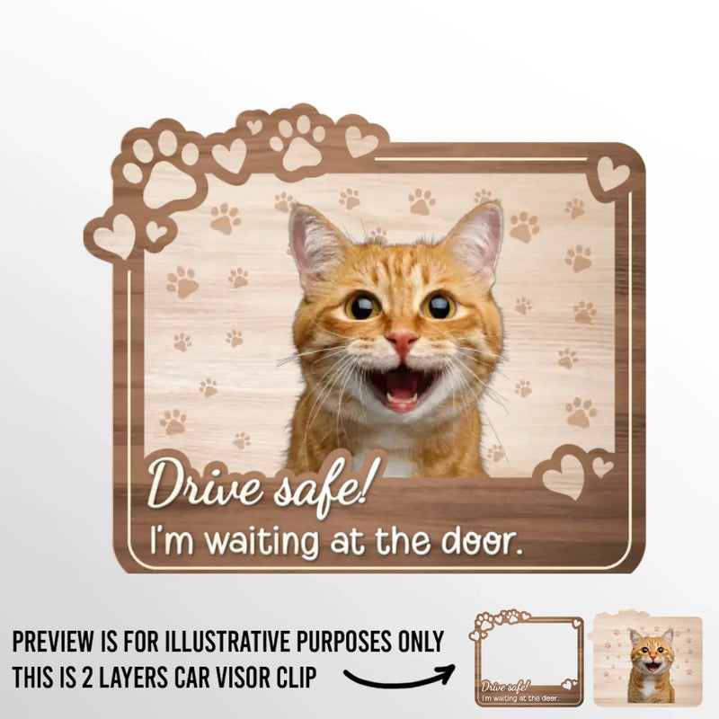 Custom Pet Photo Drive Safe Gifts for Pet Lovers - Personalized Car Visor Clip