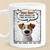 Woof You Forever, Mom - Dog Personalized Custom Mug - Mother's Day, Gift For Pet Owners, Pet Lovers
