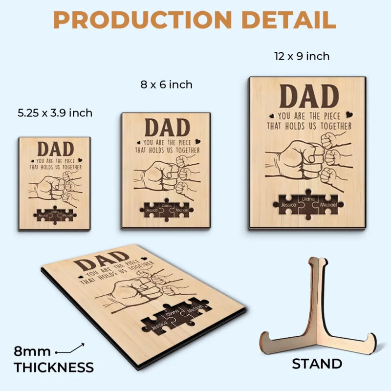 Dad, You Are The Piece That Holds Us Together - Family Personalized Custom 2-Layered Wooden Plaque With Stand - Father's Day, Gift For Dad, Grandpa