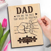 Dad, You Are The Piece That Holds Us Together - Family Personalized Custom 2-Layered Wooden Plaque With Stand - Father's Day, Gift For Dad, Grandpa