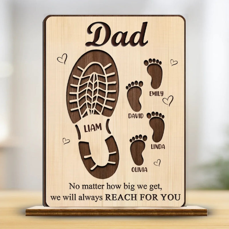 Your Footsteps Shaped Our Journey - Family Personalized Custom Shaped 2-Layered Wooden Plaque With Flat Stand - Father's Day, House Warming Gift For Dad, Grandpa