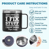 Fixing Since Forever, Complaining Since Never - Family Personalized Custom 14oz Stainless Steel Tumbler With Handle - Father's Day, Gift For Dad, Grandpa