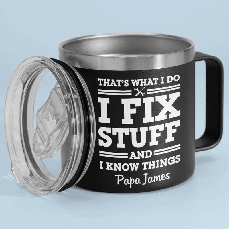 Fixing Since Forever, Complaining Since Never - Family Personalized Custom 14oz Stainless Steel Tumbler With Handle - Father's Day, Gift For Dad, Grandpa