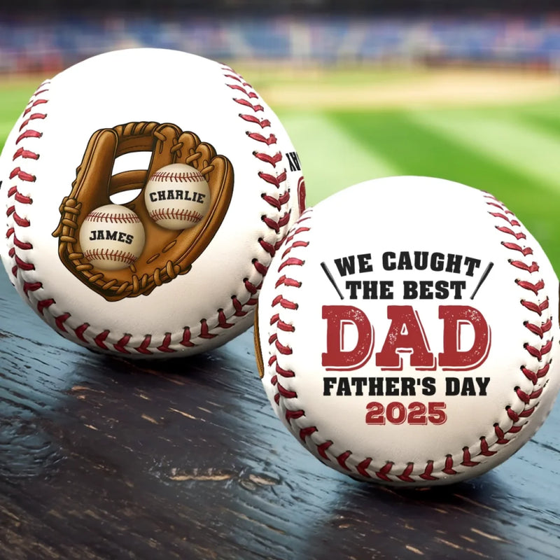 We Caught The Best Dad - Family Personalized Custom Leather Baseball - Father's Day, Gift For Dad, Sport Lovers, Sport Players