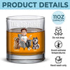 My Tail Wags For One Man Only - Dog Personalized Custom Whiskey Glass - Father's Day, Gift For Pet Owners, Pet Lovers