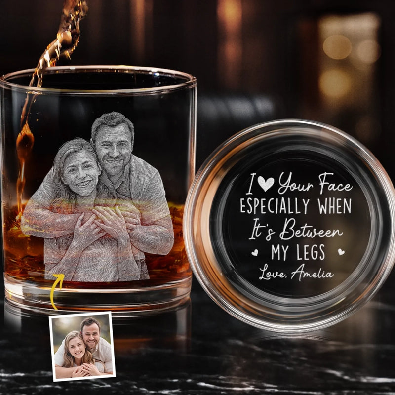 Custom Photo I Love Your Face - Couple Personalized Custom Whiskey Glass With Bottom And Side Engraving - Gift For Husband Wife, Anniversary