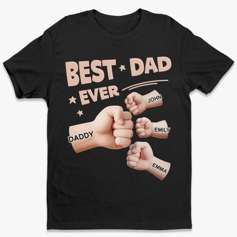 Unisex T-shirt, Premium T-shirt, Hoodie - Personalized Father's Day Birthday Gifts For Dad, Grandpa - Best Dad Ever