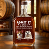 Custom Whiskey Bottle - Personalized Birthday Gifts For Dog Lovers, Dog Dad And Mom - More Wag, Less Drag, More Dad