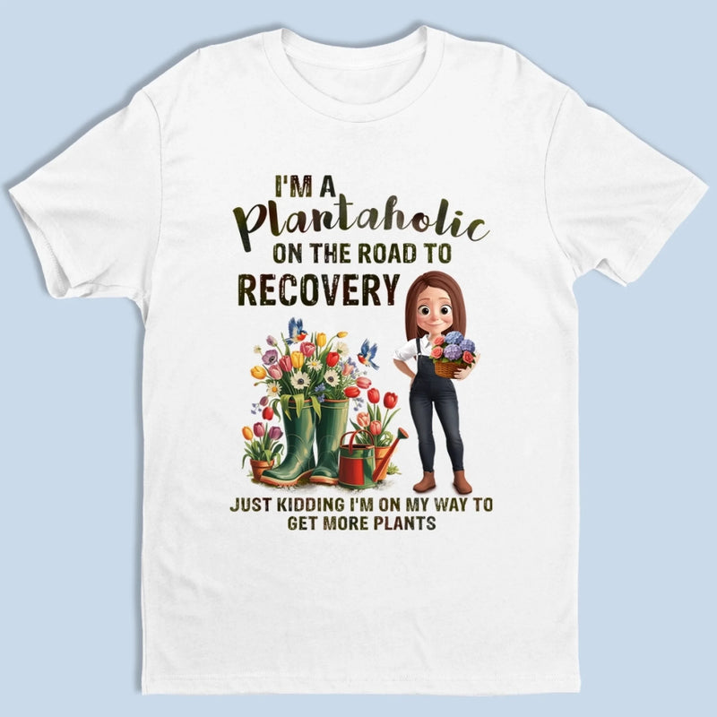 Funny Plantaholic Plant Lover Gifts - Apparel