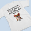 You Had Me At Woof - Dog Personalized Custom Unisex T-shirt, Premium T-shirt, Hoodie - Father's Day,  Gift For Dad, Pet Owners, Pet Lovers