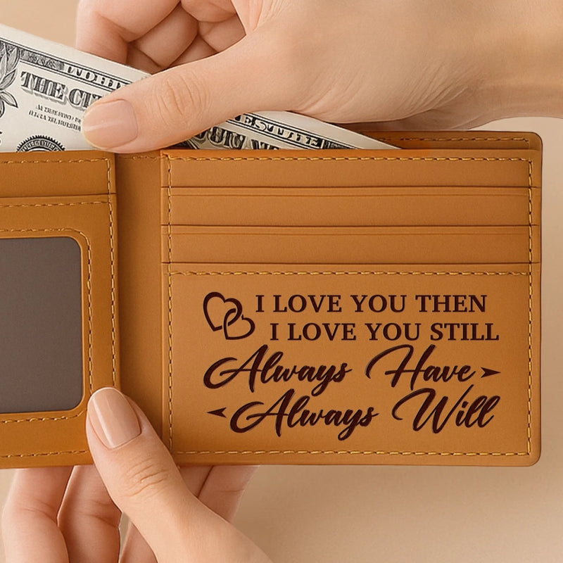 Custom Engraved Bifold Leather Wallet Two Sides - Personalized Anniversary Wedding Gifts For Husband And Wife, Him And Her - Love You Now And Always