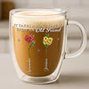 Custom Double Wall Glass Mug - Personalized Best Friend Birthday Gifts For Women - It Takes A Long Time To Grow An Old Friend