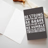 Be Strong Be Brave