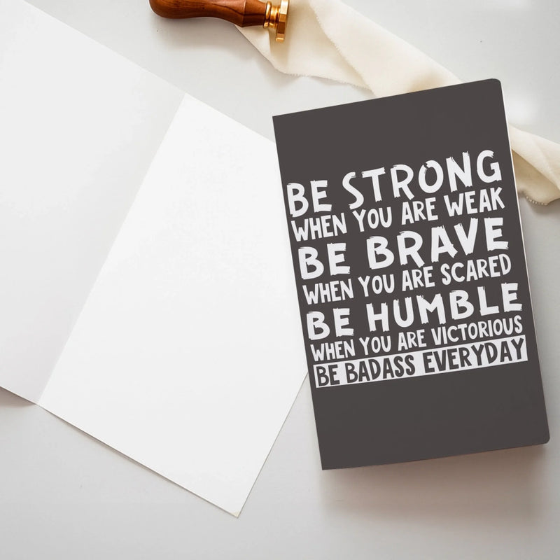 Be Strong Be Brave