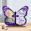 Custom Photo Wood & Acrylic Plaque - Personalized Memorial Sympathy Gifts For Loss Of Mom, Dad - I Am Always With You