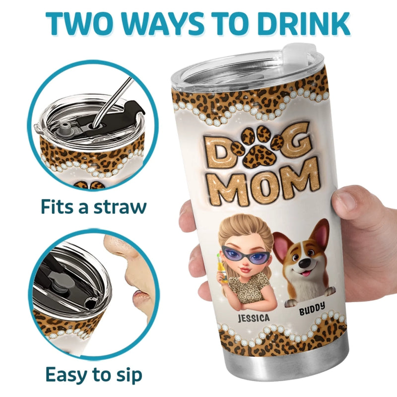 Custom 3D Inflated Effect Printed Tumbler - Personalized Birthday Gifts For Dog Lovers, Dog Dad And Mom - The Treat Life Chose Me