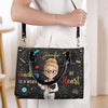 Custom Leather Handbag - Personalized Birthday Gifts For Teachers - Teaching Is A Work Of Heart