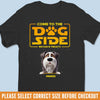 Custom Unisex T-shirt, Premium T-shirt, Hoodie - Personalized Birthday Gifts For Dog Lovers, Dog Dad And Mom - Welcome To The Bark Side