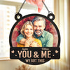Custom Photo Window Hanging Suncatcher Ornament - Personalized Anniversary Wedding Gifts For Husband And Wife, Him And Her - Every Part Of Me Loves You