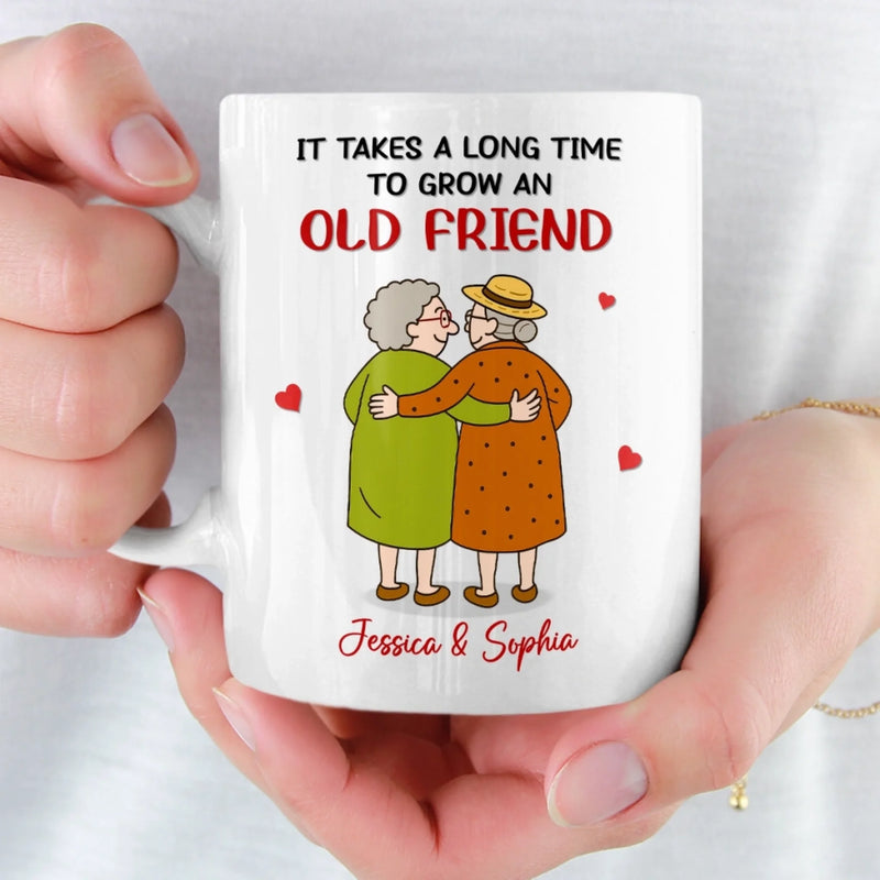 Custom Mug - Personalized Best Friend Birthday Gifts For Women - Takes A Long Time To Grow