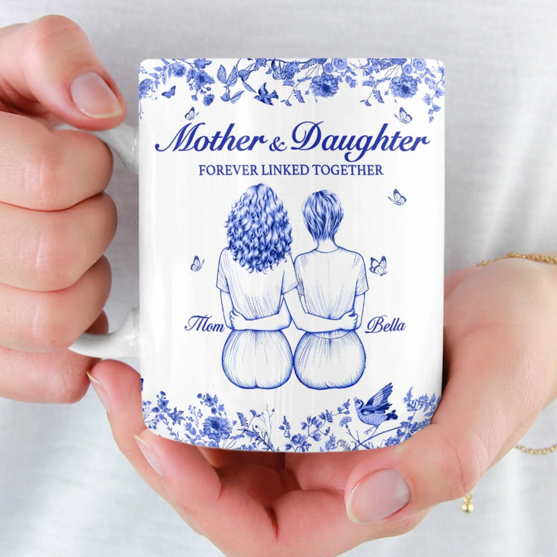 Custom Mug - Personalized Birthday Gifts For Mom, Grandma - Mother And Daughter Forever