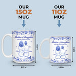 Custom Name Mother Daughter Gifts - Personalized Mugs