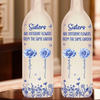 Custom Bottle Lamp - Personalized Best Friend Birthday Gifts For Women - Sisters Grow In The Same Garden Of Memories