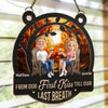 Custom Window Hanging Suncatcher Ornament - Personalized Anniversary Wedding Gifts For Husband And Wife, Him And Her - First Kiss Till Last Breath