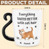 Custom 12oz Cat Handle Ceramic Mug - Personalized Birthday Gifts For Cat Lovers, Cat Mom And Dad - Happiness Is Covered In Cat Hair