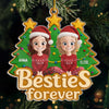 Custom Acrylic Ornament - Personalized Christmas Best Friend Birthday Gifts For Women, Besties, Sisters, BFF - Christmas Vibes With Besties