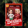Custom Acrylic Ornament - Personalized Christmas Best Friend Birthday Gifts For Women, Besties, Sisters, BFF - Always Together, No Matter What