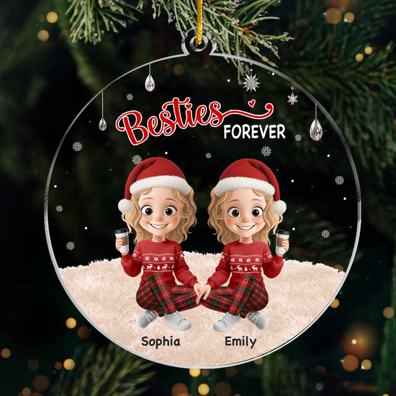 Custom Acrylic Ornament - Personalized Christmas Best Friend Birthday Gifts For Women, Besties, Sisters, BFF - Best Friends, Always And Forever