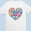 Pawfectly Colorful Heart -  Dog Personalized Custom Unisex T-shirt, Premium T-shirt, Hoodie - Mother's Day, Gift For Pet Owners, Pet Lovers