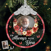 Custom Photo Glass Ornament - Personalized Christmas Memorial Sympathy Gifts For Loss Of Mom, Dad - Cherished Memories Live Within Us