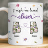 Custom Long Distance Mug - Personalized Best Friend Birthday Gifts For Women, Besties, Sisters, BFF - Side by Side, Always