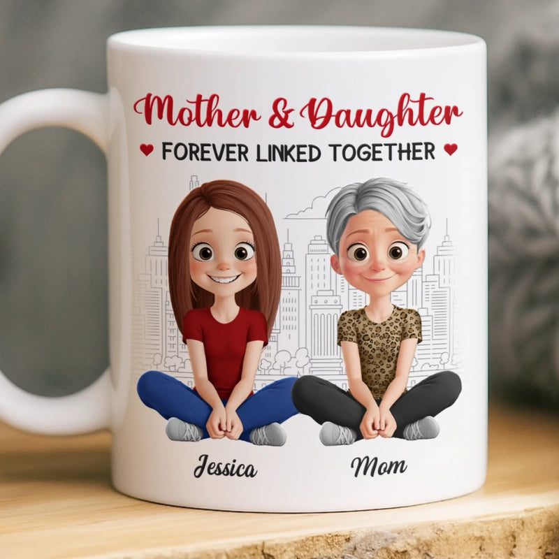 Custom Mug - Personalized Birthday Gifts For Mom, Daughter - A Mother And Daughter Forever
