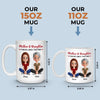 Custom Mug - Personalized Birthday Gifts For Mom, Daughter - A Mother And Daughter Forever