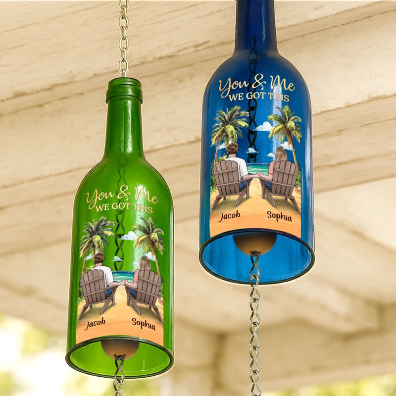 Custom Wine Bottle Wind Chime - Personalized Anniversary Wedding Gifts For Husband And Wife, Him And Her - You & Me, We Got This