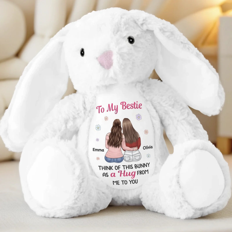 Custom Easter Bunny Plush - Personalized Best Friend Christmas Birthday Gifts For Women, Besties, Sisters, BFF - Hugs That Last Forever