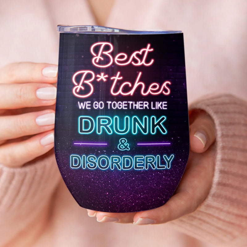 Custom Wine Tumbler - Personalized Best Friend Birthday Gifts For Women, Besties, Sisters, BFF - Crazy Fun Never Ends With Besties