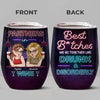 Custom Wine Tumbler - Personalized Best Friend Birthday Gifts For Women, Besties, Sisters, BFF - Crazy Fun Never Ends With Besties