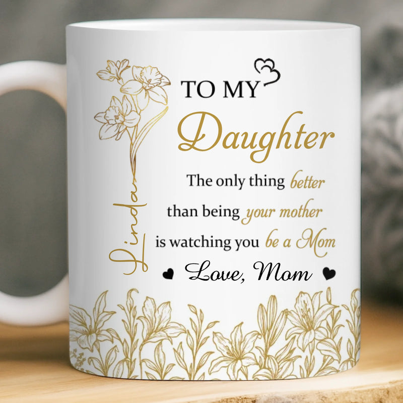Heartfelt Daughter Gifts from Mom with Loving Message - Mugs
