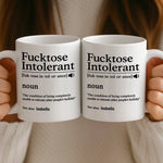 Funny Fuctose Intolerant Gifts for Adults - Novelty Mugs