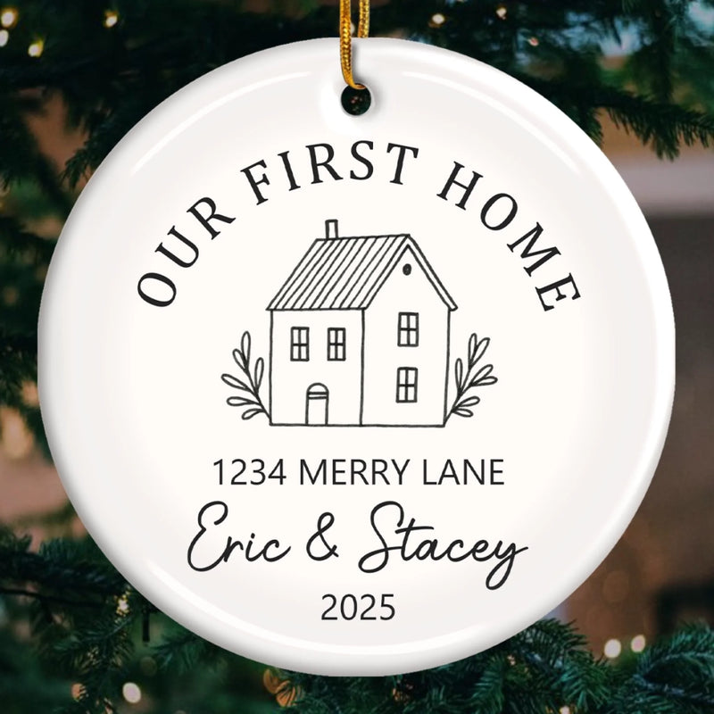 Custom First Christmas In New Home Ceramic Ornament - Personalized Anniversary Christmas Wedding Gifts For Husband And Wife, Him And Her, New Homeowners, Couples, Friends - Home For The Holidays