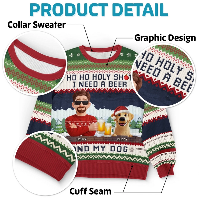 Custom Unisex Ugly Sweatshirt - Personalized  Christmas Birthday Gifts For Dog Lovers, Dog Dad And Mom - Dear Santa, Just Bring Beer