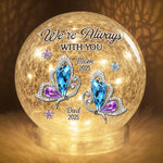 Custom Memorial Butterfly Mom Dad Tribute - Personalized Crackle Glass LED Ball