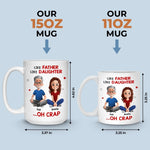Custom Name Funny Father Daughter Gifts - Personalized Mugs