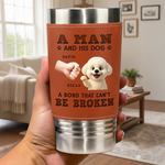 Custom Name Man and Dog Gifts for Dog Dads - Personalized Printed Leather Tumbler