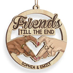 Custom Name Friends Till the End Gifts for Best Friends - Personalized Ornament